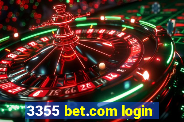 3355 bet.com login